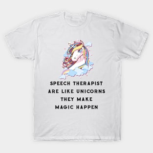 Speech Therapist Are Like Unicorns Speech Therapy T-Shirt